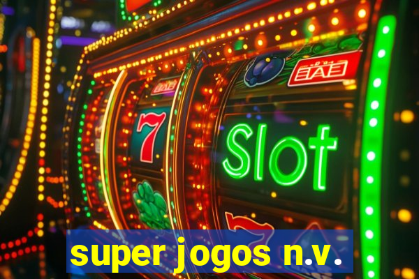 super jogos n.v.